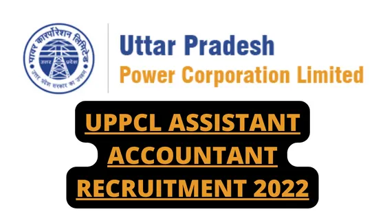 UPPCL Assistant Accountant AA Recruitment 2022