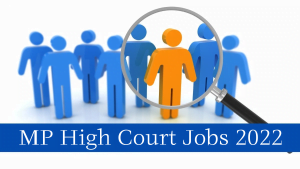 MP High Court District Judge Recruitment 2022 Online Form –
