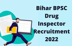 Bihar BPSC Drug Inspector Recruitment 2022 1